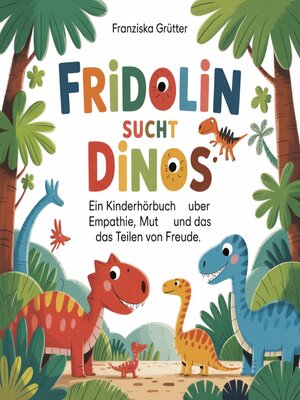 cover image of Das große Dino-Abenteuer des Fridolin